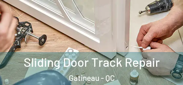  Sliding Door Track Repair Gatineau - QC